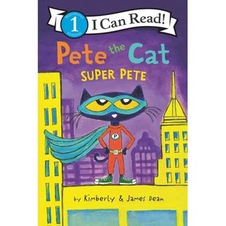 Pete the Cat Super Pete Reader