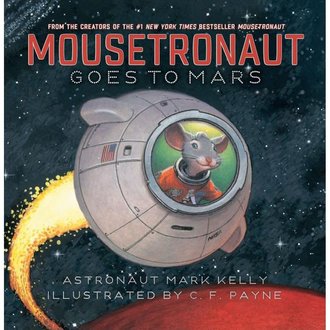 Mousetronaut Goes to Mars Mousetronaut Goes to Mars