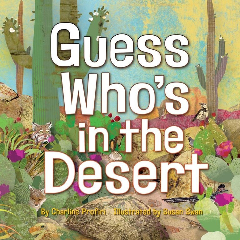 Guess Who's In the Desert? Hardcover