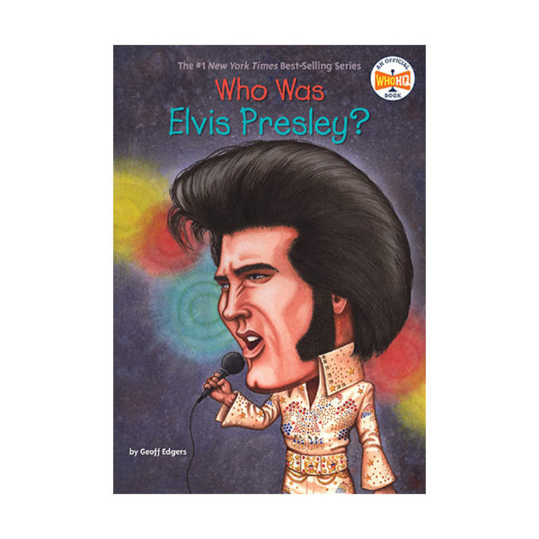 Who HQ Who Was Elvis Presley?