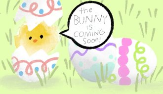 The Bunny is Coming Soon!