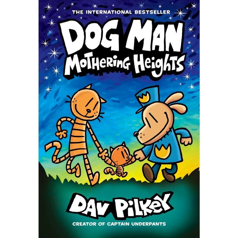 Dog Man #10: Mothering Heights