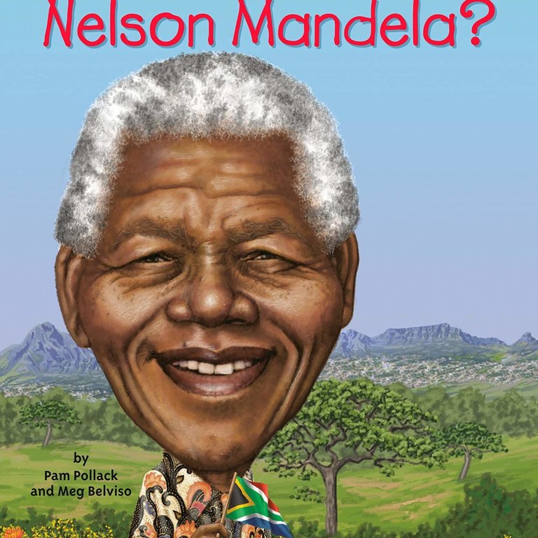 Who HQ Who Was Nelson Mandela?