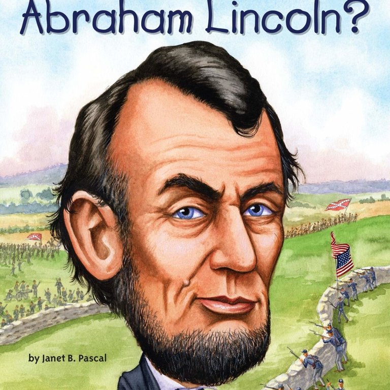 Who HQ Who Was Abraham Lincoln?