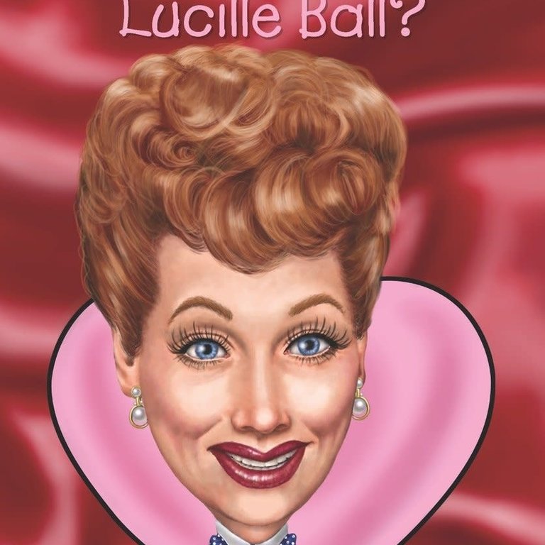 Who HQ Who Was Lucille Ball?