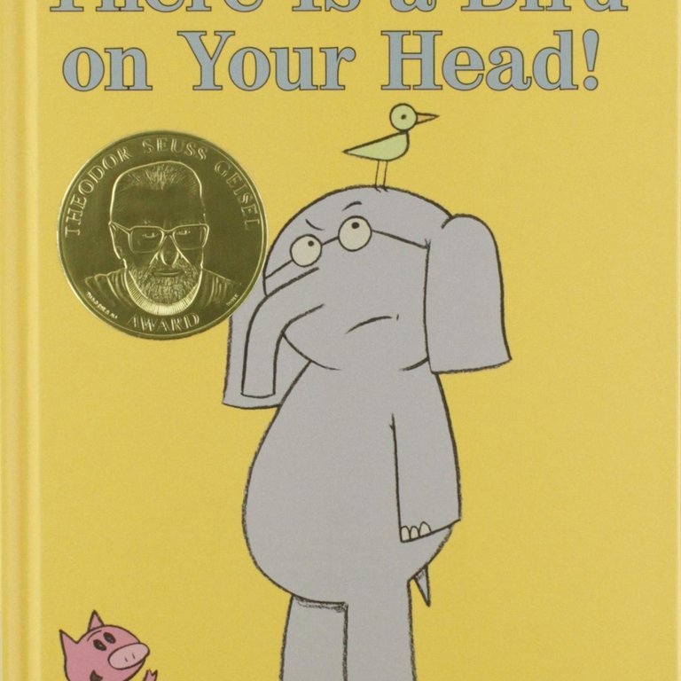 There is a Bird on Your Head! Elephant & Piggie