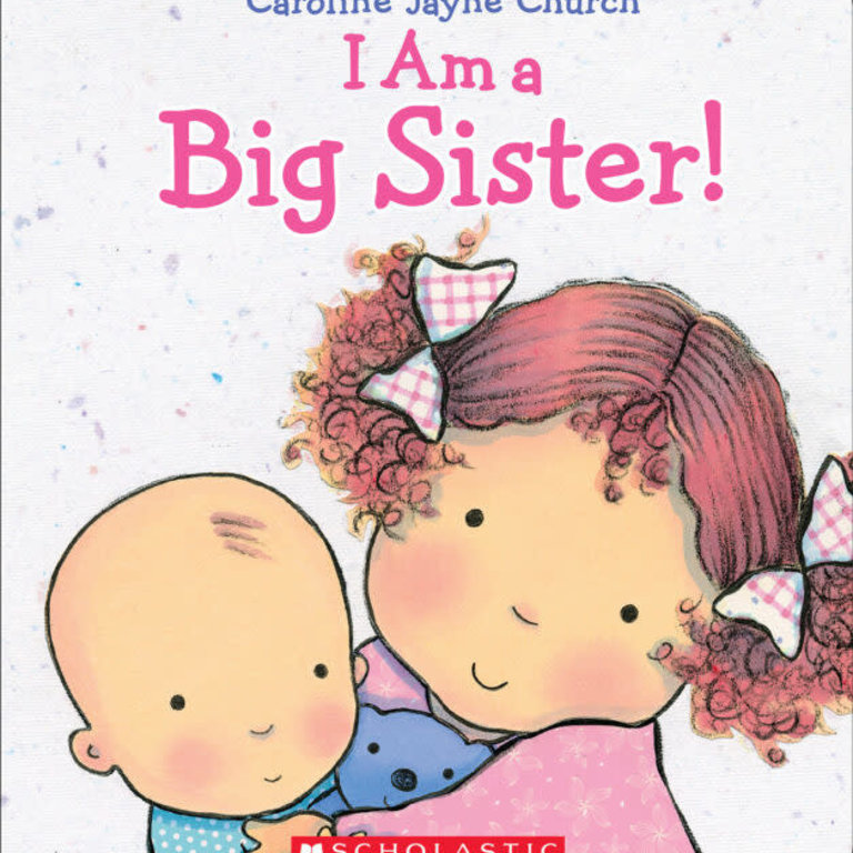 I am a Big Sister! Board Book