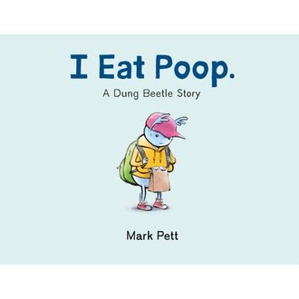 I Eat Poop. Hardcover I Eat Poop. Hardcover