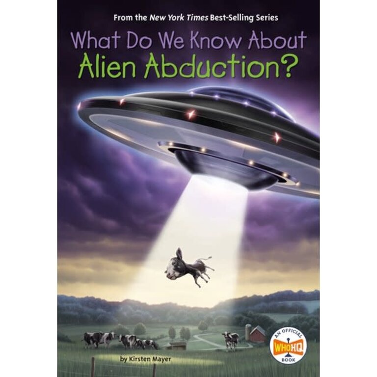 Who HQ What Do We Know About Alien Abduction?