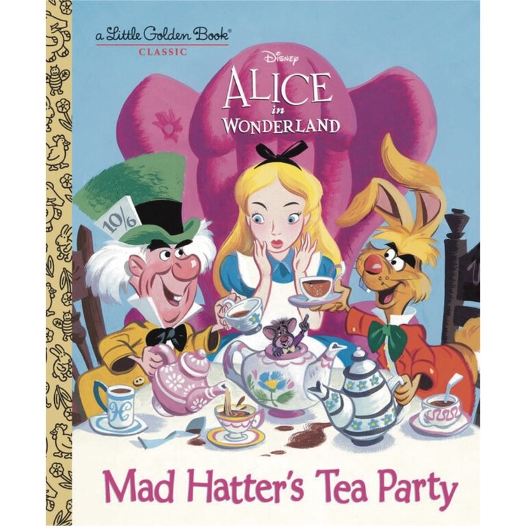 Little Golden Book Mad Hatter's Tea Party