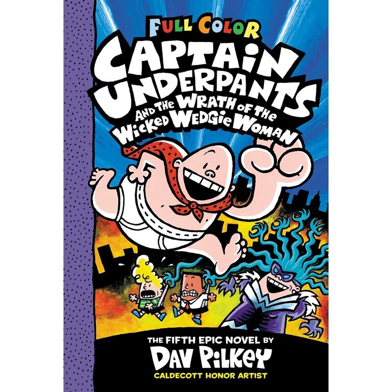 Captain Underpants and the Wrath of the Wicked Wedgie Woman #5 Full Color