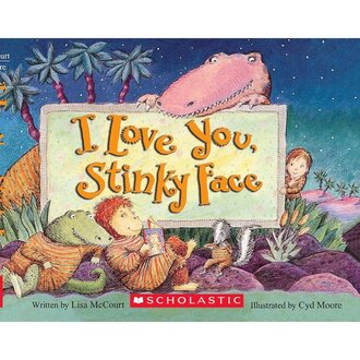 I Love You, Stinky Face Board Book