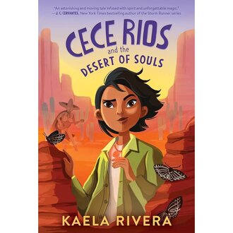 Cece Rios and the Desert of Souls