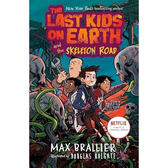 The Last Kids on Earth and the Skeleton Road #6