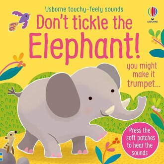 Usborne Books Don't Tickle the Elephant!