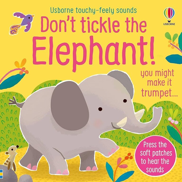 Usborne Books Don't Tickle the Elephant!
