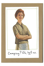 Faire/Visual Treats CARD-HUMOR "CAMPING?"