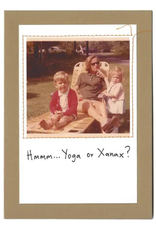 Faire/Visual Treats CARD-HUMOR "YOGA OR XANAX?"