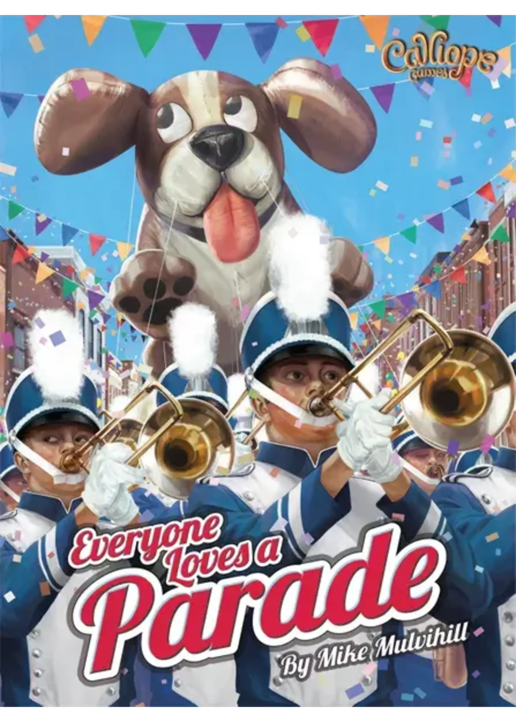 Everyone Loves a Parade