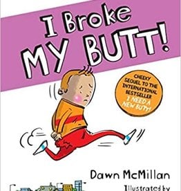 I Broke My Butt!