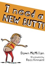 I Need a New Butt!