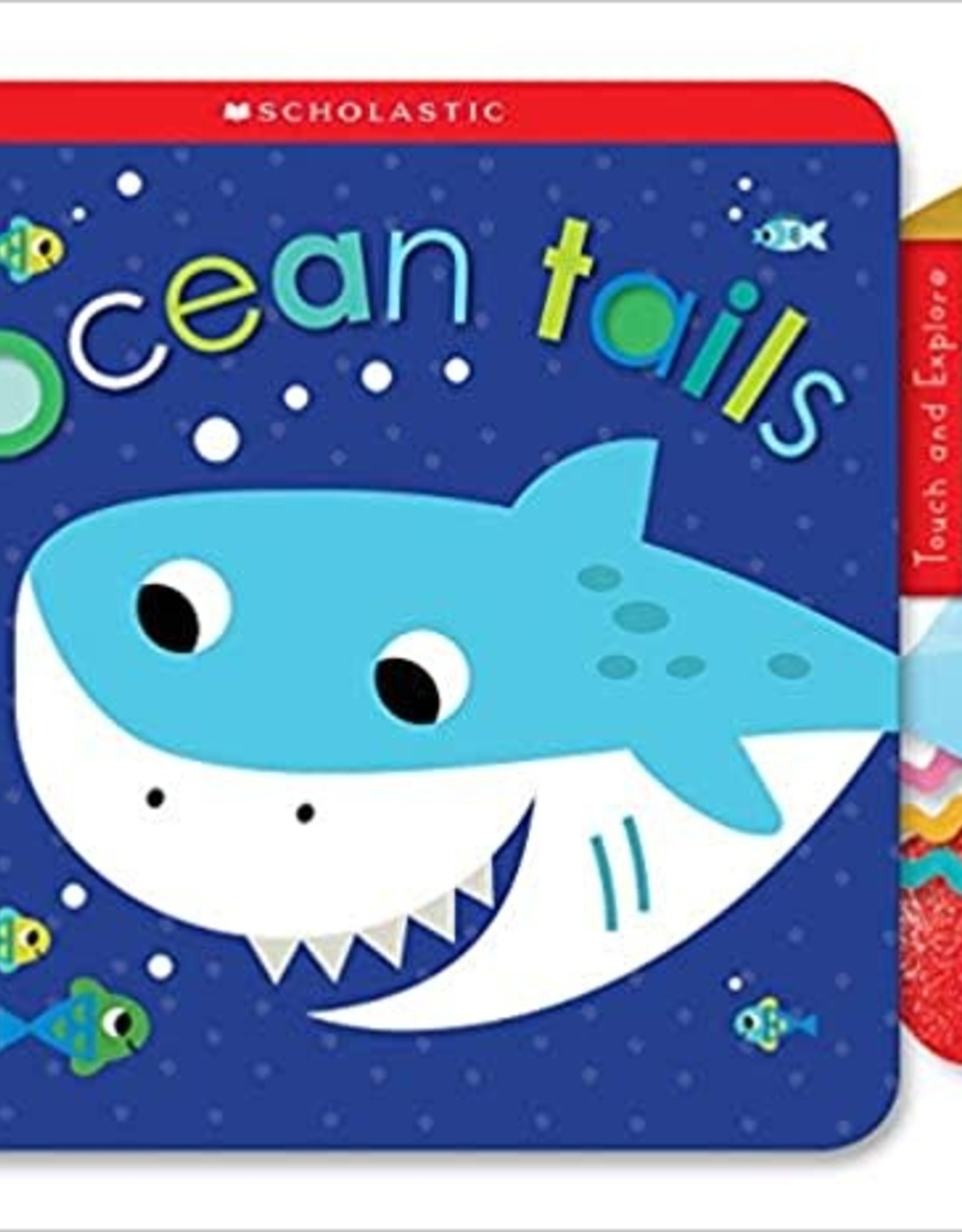 Scholastic Ocean Tails :Touch and Explore Board Book