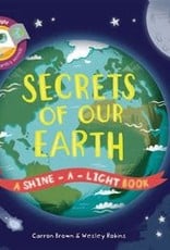 Shine-a-Light; Secrets Of Our Earth