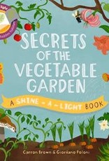 Shine-a-Light; Secrets of the Vegetable Garden