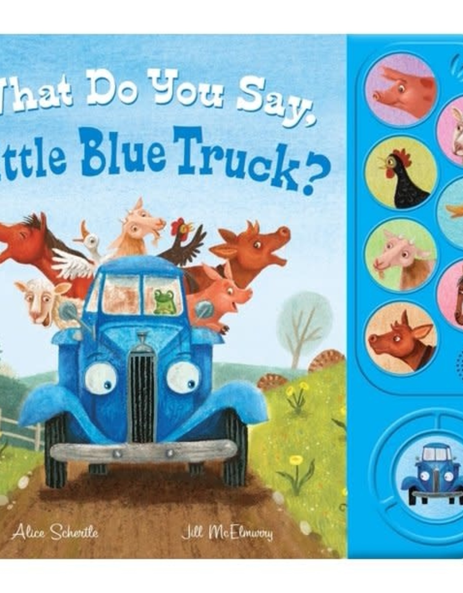 What Do You Say, Little Blue Truck? Sound Book