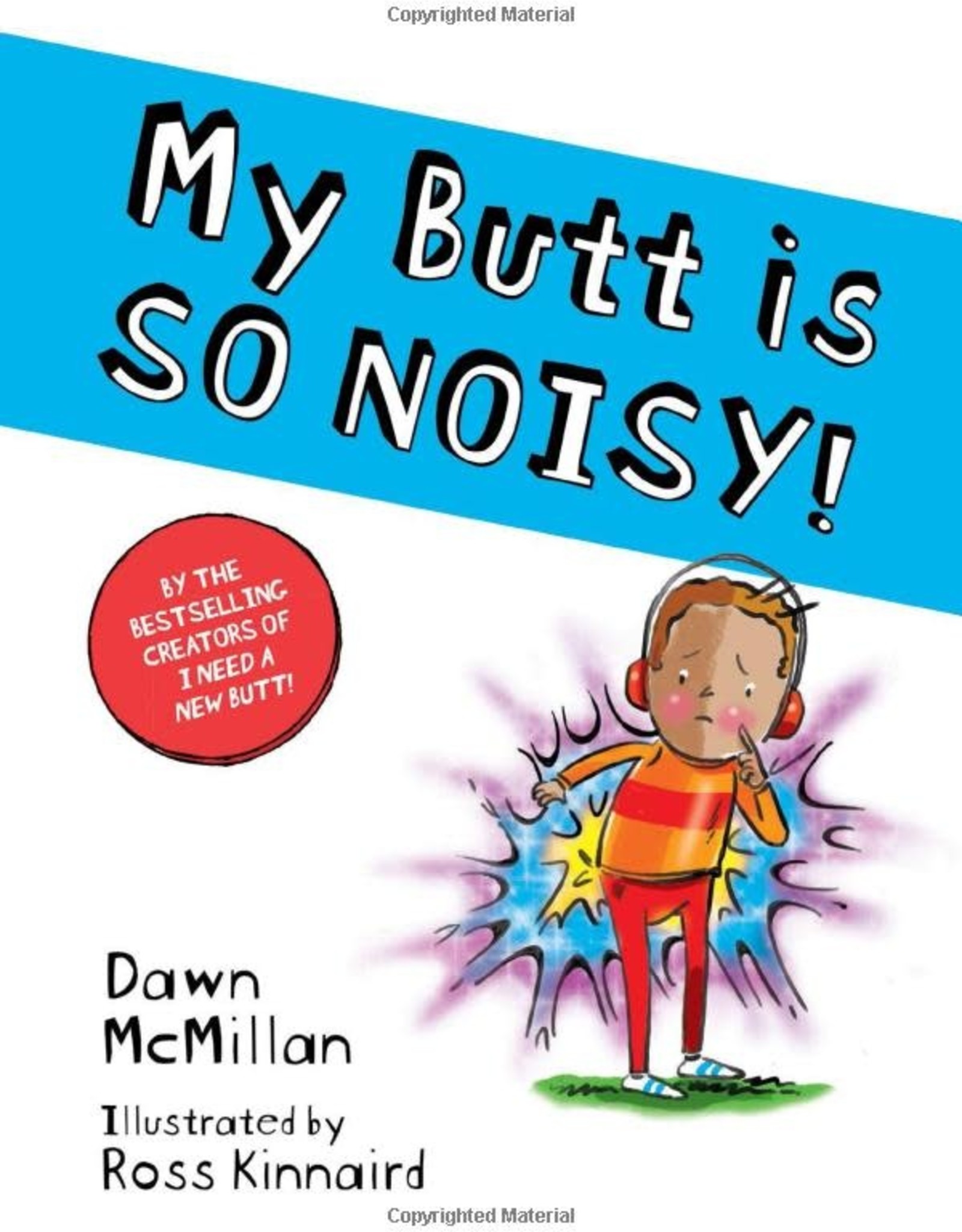 My Butt is So Noisy