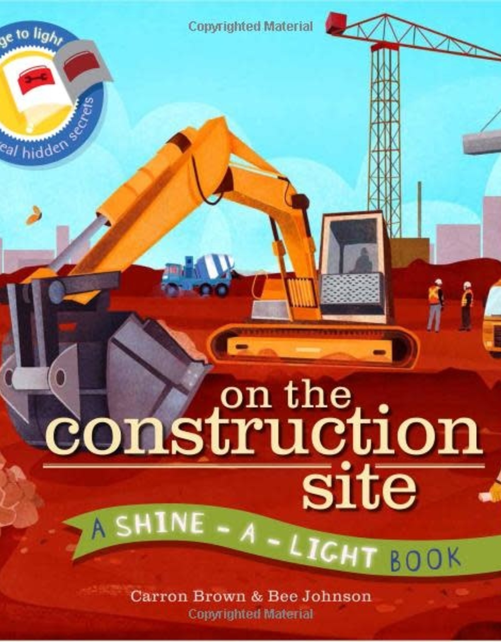 Shine-a-Light; On the Construction Site