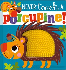 Never Touch A Porcupine!