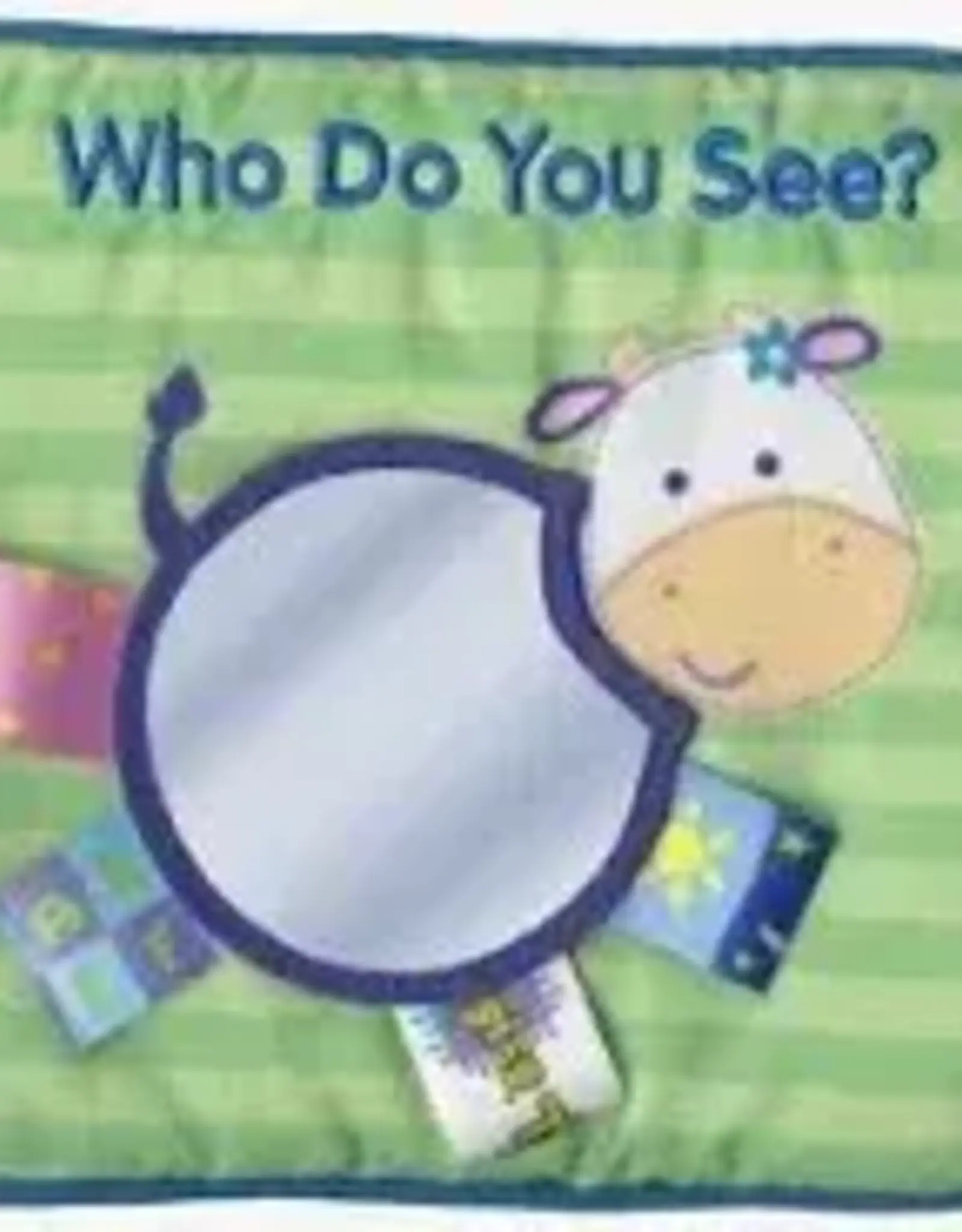 My First Taggies Book: Who Do You See?