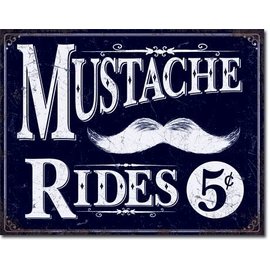 Novelty  Metal Tin Sign 12.5"Wx16"H Mustache Rides Novelty Tin Sign