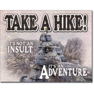 Novelty  Metal Tin Sign 12.5"Wx16"H Take a Hike Novelty Tin Sign