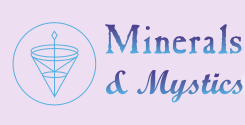 Minerals and Mystics