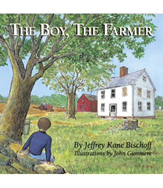 The Boy the Farmer Jeff Bischoff