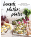 Boards, Platters, and Plates