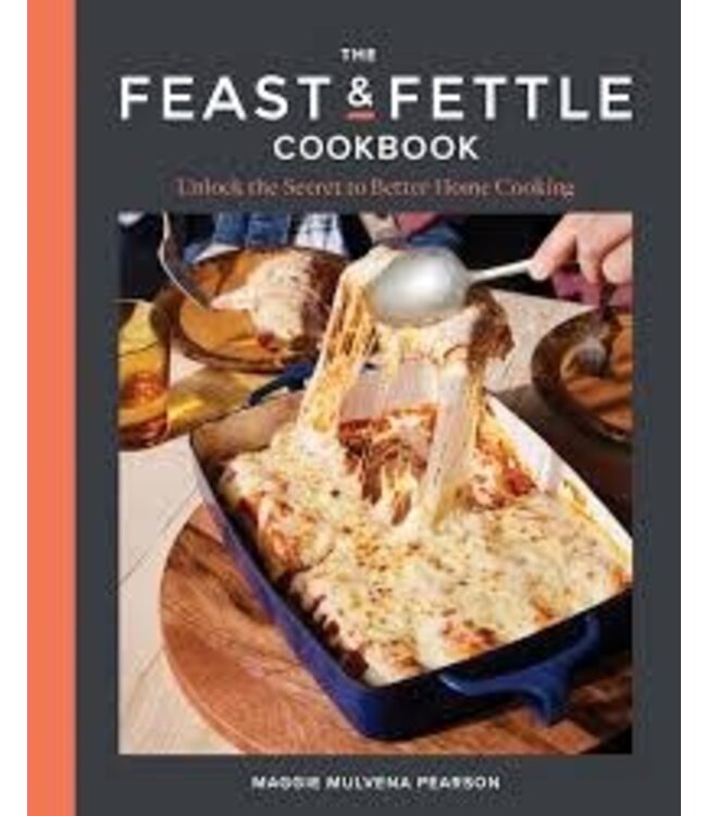 The Feast & Fettle Cookbook