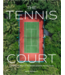 The Tennis Court