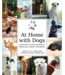 Harper Group At Home with Dogs: Rescue Love Stories