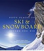 50 Places to Ski Snowboard Before You Die