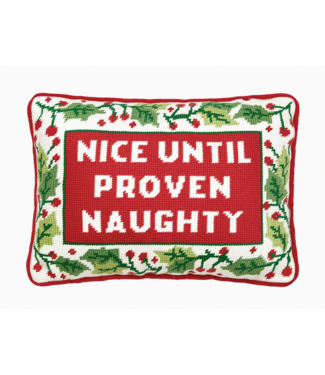 Peking Handicraft Nice Until Proven Naughty Embroidered Pillow