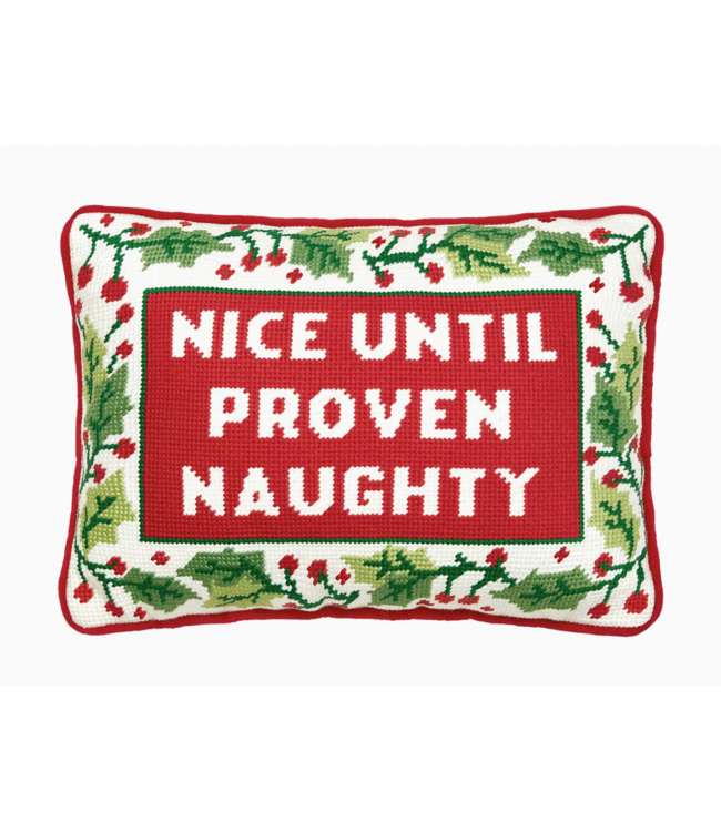 Nice Until Proven Naughty Embroidered Pillow
