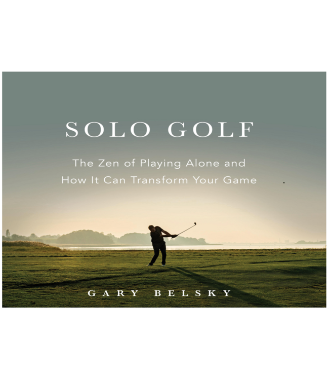 Solo Golf-The Zen of Playing Alone
