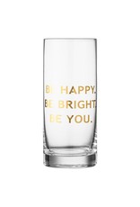 Bloomingville 6 1/2" Drinking Glass - Be You