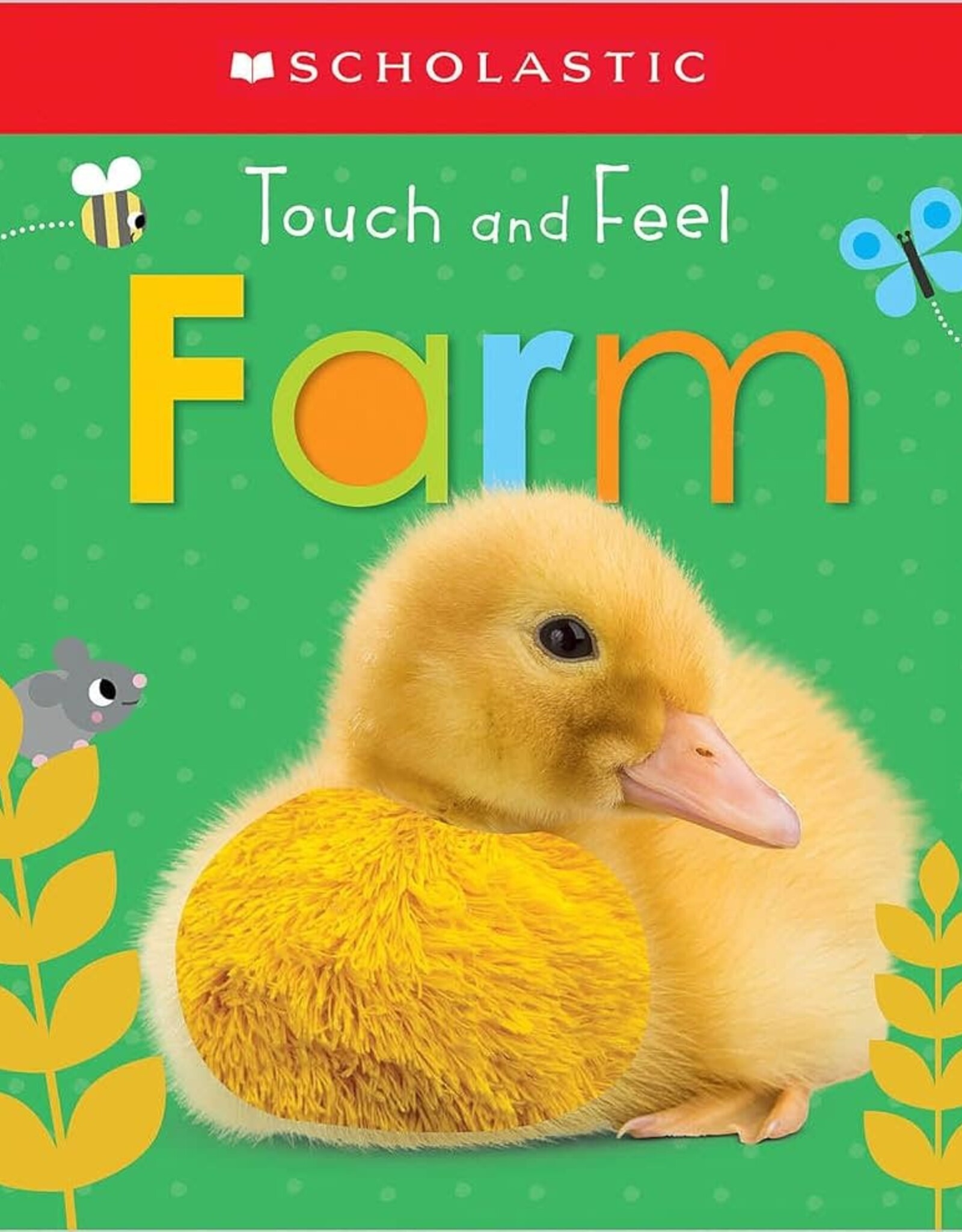 Scholastic Scholastic - Touch and Feel Farm