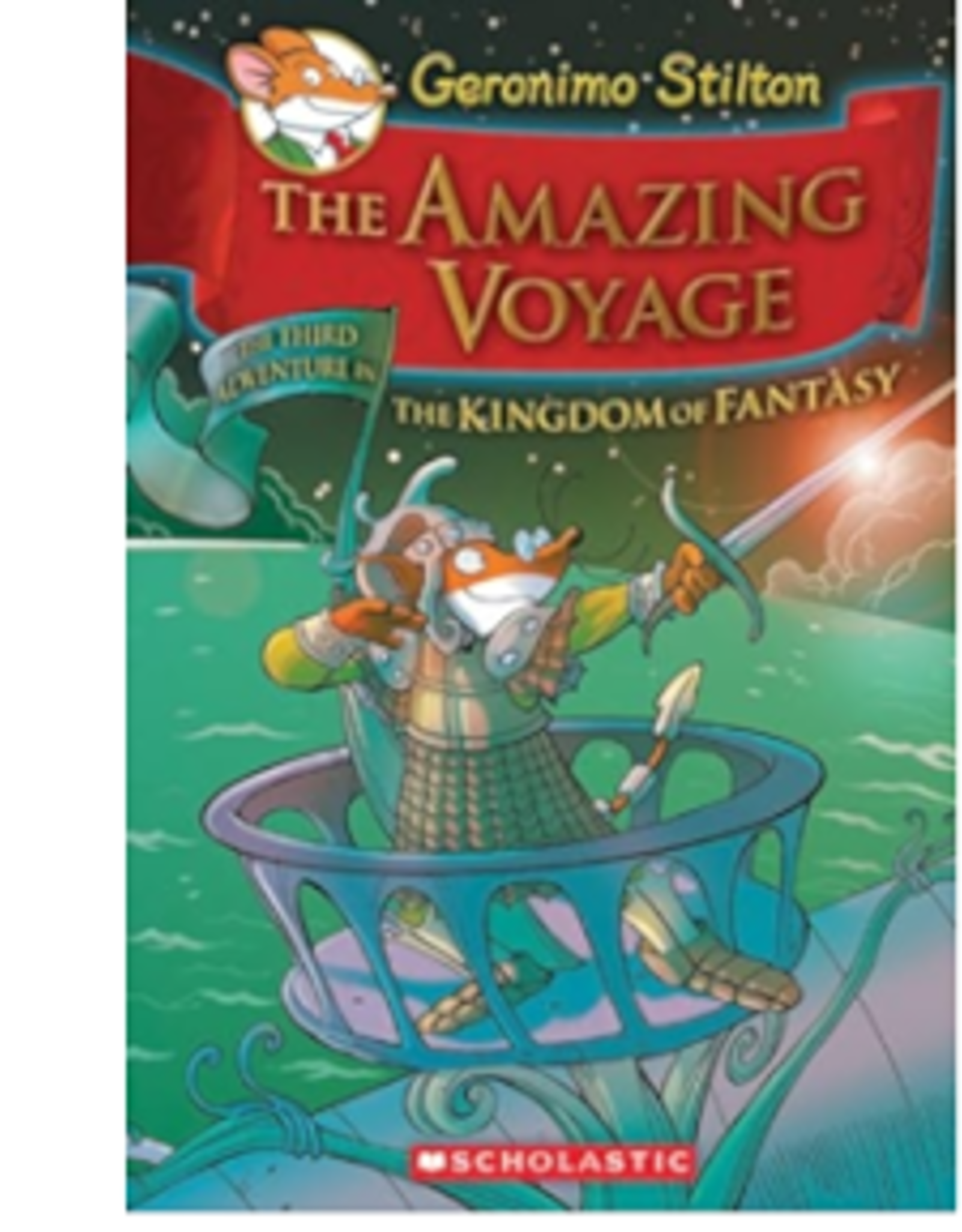 Scholastic Stilton -  The Amazing Voyage Kingdom of Fantasy Volume 3