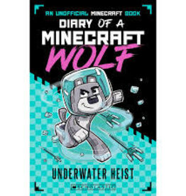 Scholastic Wolf - Diary of a Minecraft Wolf - Underwater Heist