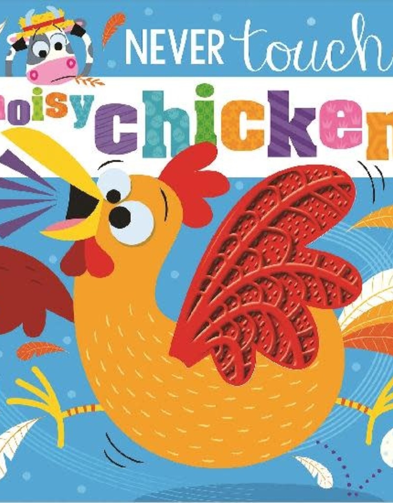 Make Believe Ideas Never Touch a   Noisy Chicken Board Book